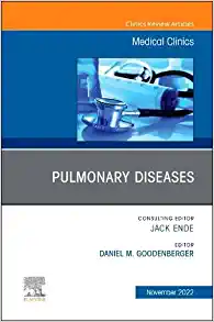 Pulmonary Diseases, An Issue of Medical Clinics of North America (Volume 106-6) (The Clinics: Internal Medicine, Volume 106-6)