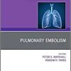 Pulmonary Embolism, An Issue of Clinics in Chest Medicine (Volume 39-3) (The Clinics: Internal Medicine, Volume 39-3)