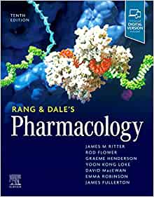 Rang & Dale’s Pharmacology, 10th edition