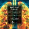 Rare Lung Diseases: A Comprehensive Clinical Guide to Diagnosis and Management ()