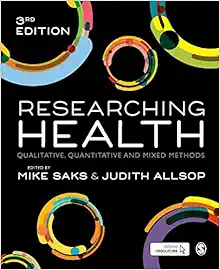 Researching Health: Qualitative, Quantitative and Mixed Methods, 3rd Edition