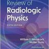 Review of Radiologic Physics, 5th Edition ()