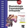 Rhumatologie – Traumatologie – Orthopédie: L’indispensable en stage