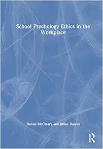 School Psychology Ethics in the Workplace