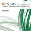 SimChart for the Medical Office: Learning the Medical Office Workflow – 2023 Edition