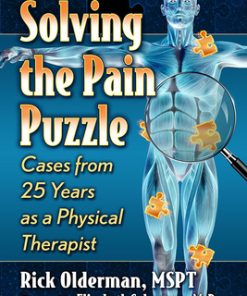 Solving the Pain Puzzle: Cases from 25 Years as a Physical Therapist