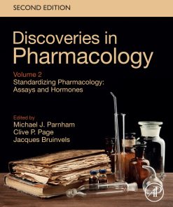 Standardizing Pharmacology: Assays and Hormones: Discoveries in Pharmacology, Volume 2, 2nd Edition