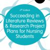 Succeeding in Literature Reviews and Research Project Plans for Nursing Students, 4th Edition