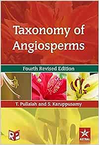 Taxonomy of Angiosperms, 4th Revised Edition