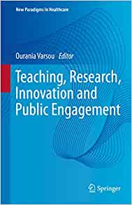 Teaching, Research, Innovation and Public Engagement (New Paradigms in Healthcare) ()
