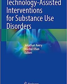 Technology-Assisted Interventions for Substance Use Disorders ()