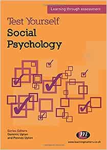 Test Yourself: Social Psychology: Learning through assessment (Test Yourself … Psychology Series)