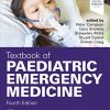 Textbook of Paediatric Emergency Medicine, 4th Edition ()