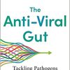 The Anti-Viral Gut: Tackling Pathogens from the Inside Out ()