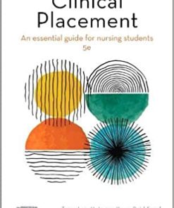 The Clinical Placement: An Essential Guide for Nursing Students, 5th edition