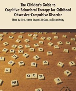The Clinician’s Guide to Cognitive-Behavioral Therapy for Childhood Obsessive-Compulsive Disorder ()