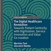 The Digital Healthcare Revolution: Towards Patient Centricity with Digitization, Service Innovation and Value Co-creation