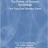 The Future of Forensic Psychology, 1st edition