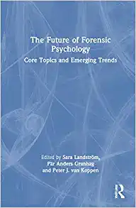 The Future of Forensic Psychology, 1st edition