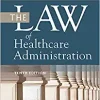 The Law of Healthcare Administration, 10th Edition