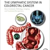 The Lymphatic System in Colorectal Cancer: Basic Concepts, Pathology, Imaging, and Treatment Perspectives