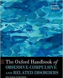 The Oxford Handbook of Obsessive-Compulsive and Related Disorders