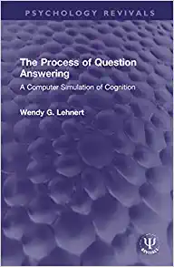 The Process of Question Answering (Psychology Revivals)