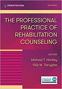 The Professional Practice of Rehabilitation Counseling 3e
