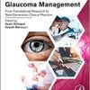 The Science of Glaucoma Management: From Translational Research to Next-Generation Clinical Practice