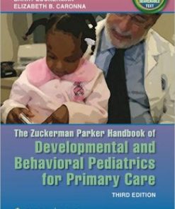 The Zuckerman Parker Handbook of Developmental and Behavioral Pediatrics for Primary Care, 3rd Edition