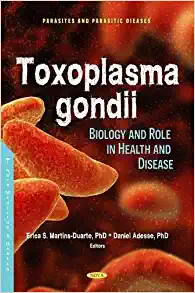 Toxoplasma Gondii: Prevalence and Role in Health and Disease