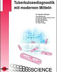 Tuberkulosediagnostik mit modernen Mitteln (UNI-MED Science) (German Edition)