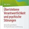 Übertriebene Verantwortlichkeit und psychische Störungen: Behandlungsleitfaden für Psychotherapie und Beratung (Psychotherapie: Praxis) (German Edition)