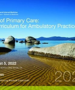 UCSF CME Essentials of Primary Care: A Core Curriculum for Ambulatory Practice 2022