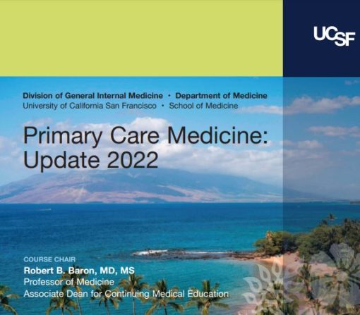 UCSF CME Primary Care Medicine: Update 2022