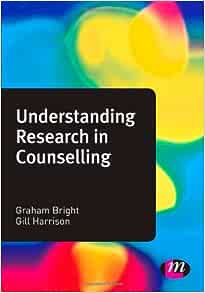 Understanding Research in Counselling (Counselling and Psychotherapy Practice Series)