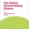 Uric Acid in Chronic Kidney Disease (Contributions to Nephrology, Vol. 192)