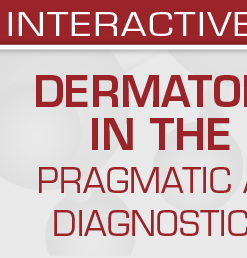 USCAP Dermatopathology in the Desert: Pragmatic Approach to Diagnostic Challenges 2022