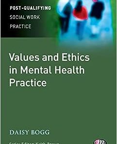 Values and Ethics in Mental Health Practice (Post-Qualifying Social Work Practice Series)