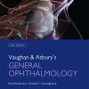 Vaughan & Asbury’s General Ophthalmology, 18th Edition (LANGE Clinical Medicine)