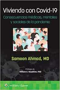 Viviendo con Covid-19. Consecuencias médicas, mentales y sociales de la pandemia (Spanish Edition) (High Quality Image PDF)