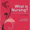 What is Nursing? Exploring Theory and Practice: Exploring Theory and Practice (Transforming Nursing Practice Series), 3rd Edition