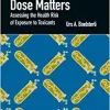 Why the Dose Matters: Assessing the Health Risk of Exposure to Toxicants ()