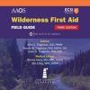 Wilderness First Aid Field Guide, 3rd Edition