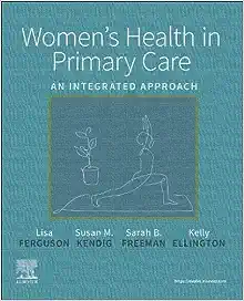 Women’s Health in Primary Care: An Integrated Approach ()