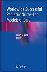 Worldwide Successful Pediatric Nurse-Led Models of Care
